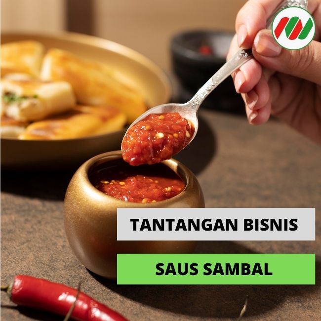 Hati-Hati! Ini Dia Tantangan Yang Harus di Hadapi Untuk Bisnis Saus Sambal Kemasan